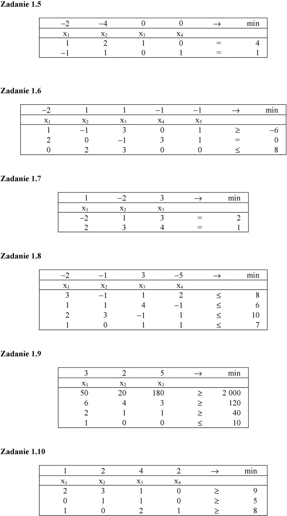 7 1 2 3 min 2 1 3 = 2 2 3 4 = 1 Zadanie 1.