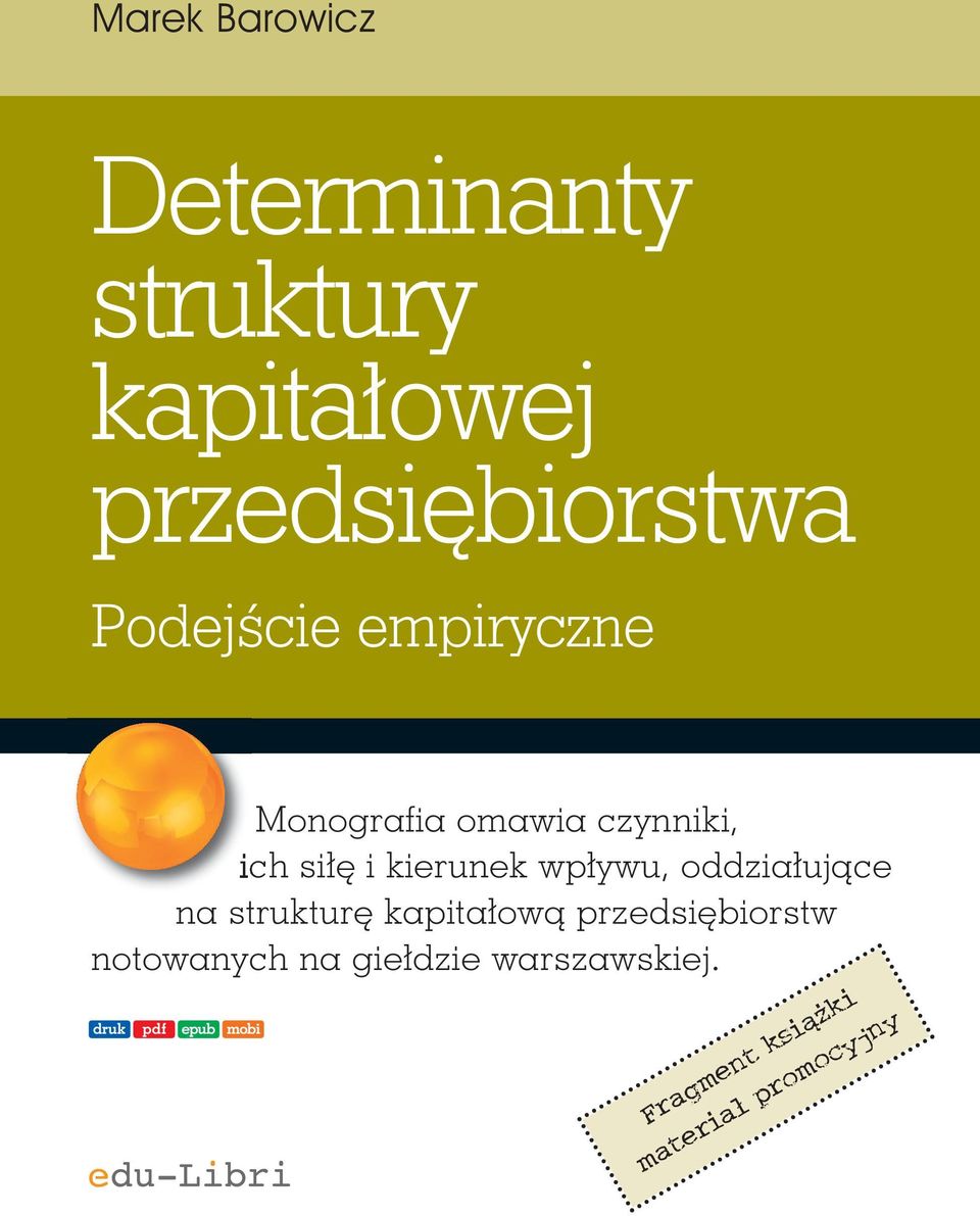 wpływu, oddziałujące na strukturę kapitałową przedsiębiorstw notowanych