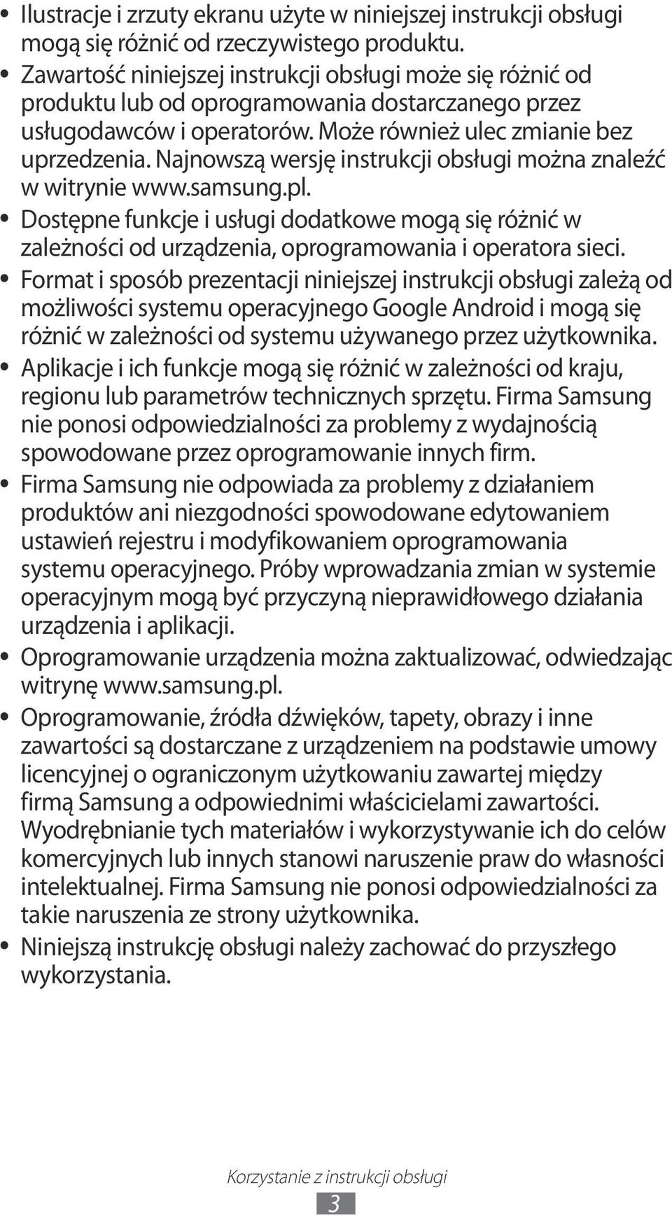 Najnowszą wersję instrukcji obsługi można znaleźć w witrynie www.samsung.pl. Dostępne funkcje i usługi dodatkowe mogą się różnić w zależności od urządzenia, oprogramowania i operatora sieci.