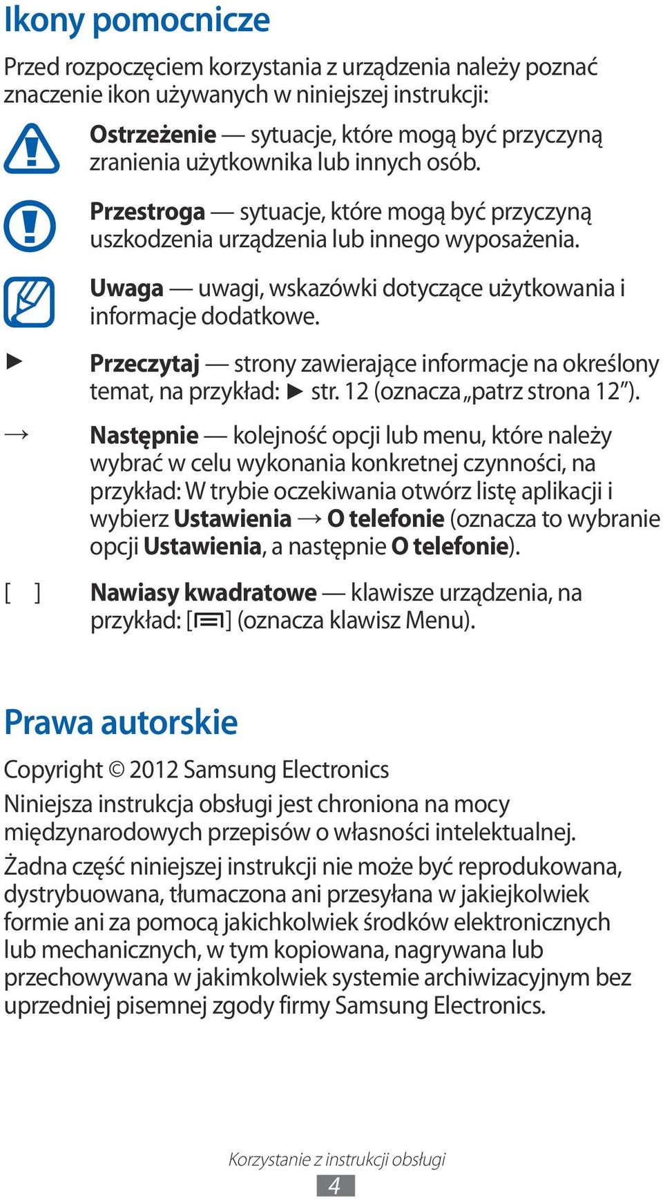 Przeczytaj strony zawierające informacje na określony temat, na przykład: str. 12 (oznacza patrz strona 12 ).