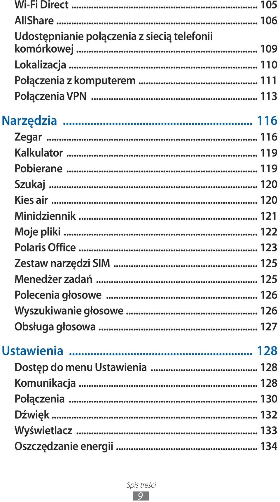 .. 122 Polaris Office... 123 Zestaw narzędzi SIM... 125 Menedżer zadań... 125 Polecenia głosowe... 126 Wyszukiwanie głosowe... 126 Obsługa głosowa.