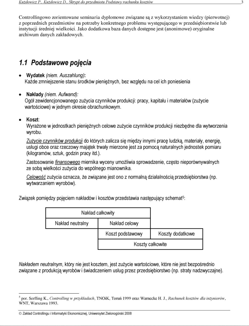 problemu występującego w przedsiębiorstwie lub instytucji średniej wielkości. Jako dodatkowa baza danych dostępne jest (anonimowe) oryginalne archiwum danych zakładowych. 1.