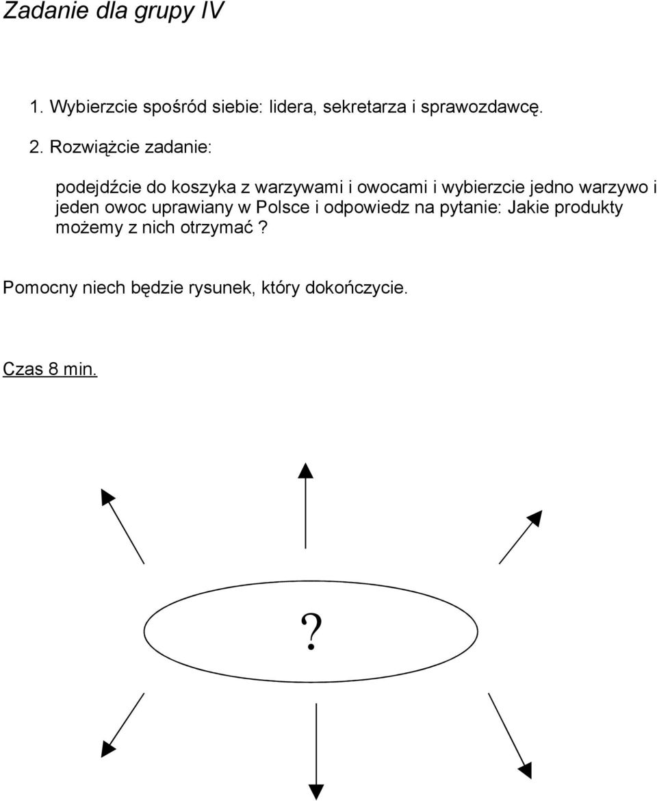 wybierzcie jedno warzywo i jeden owoc uprawiany w Polsce i