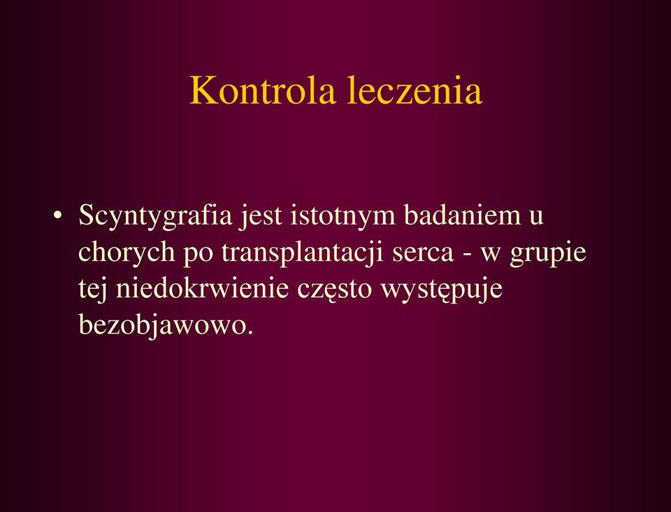 transplantacji serca - w grupie tej