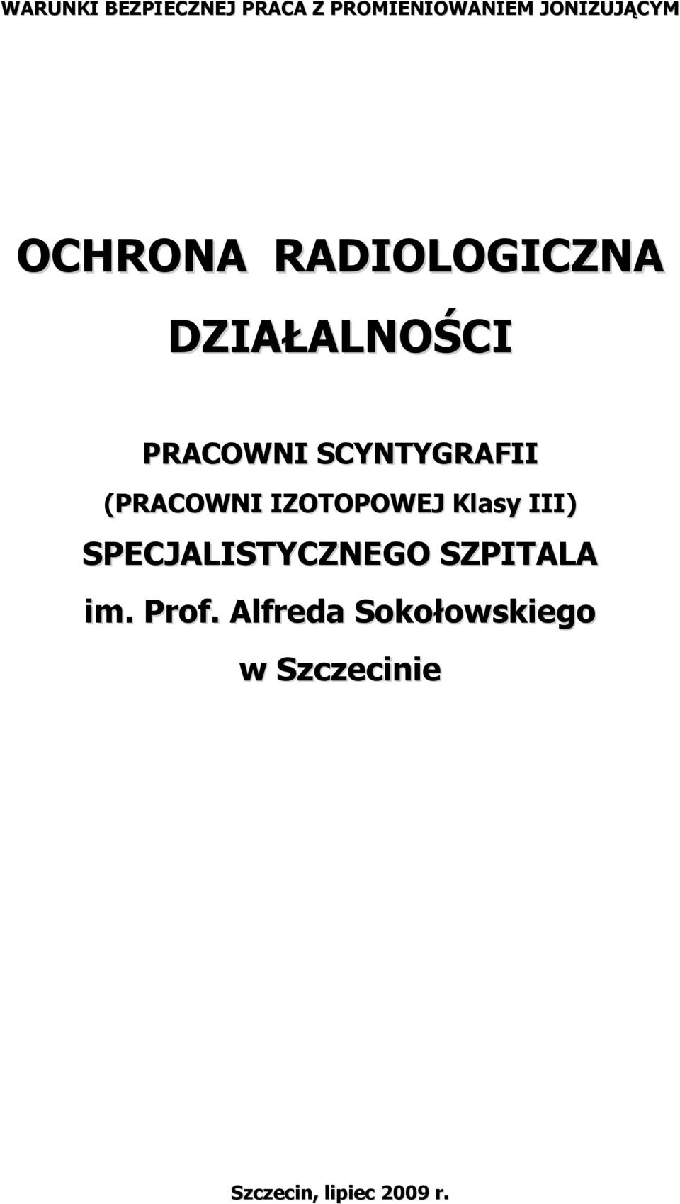 (PRACOWNI IZOTOPOWEJ Klasy III) SPECJALISTYCZNEGO SZPITALA