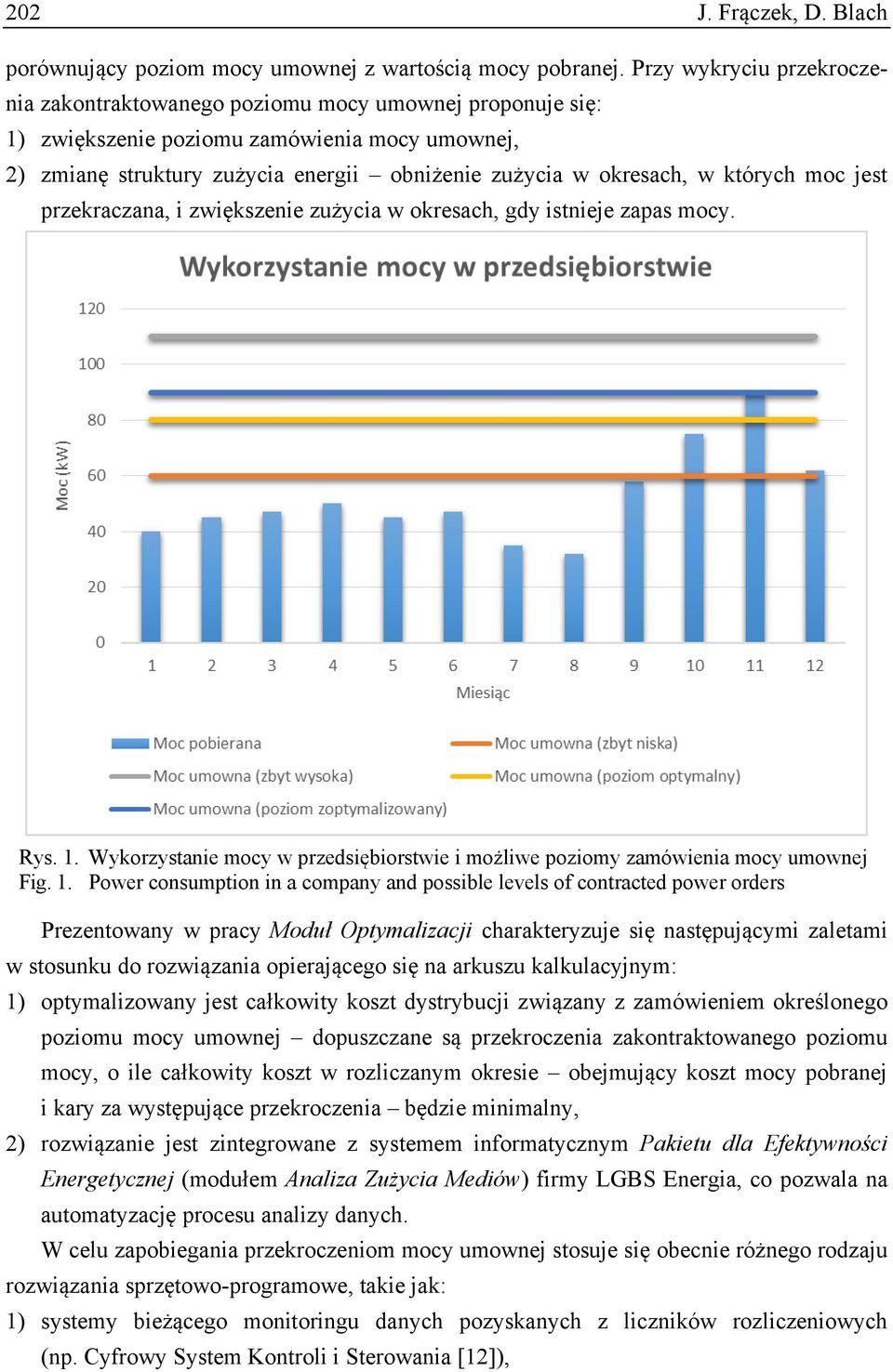 których moc jest przekraczana, i zwiększenie zużycia w okresach, gdy istnieje zapas mocy. Rys. 1.