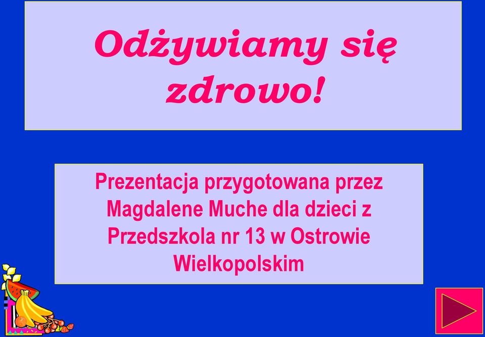 Magdalene Muche dla dzieci z