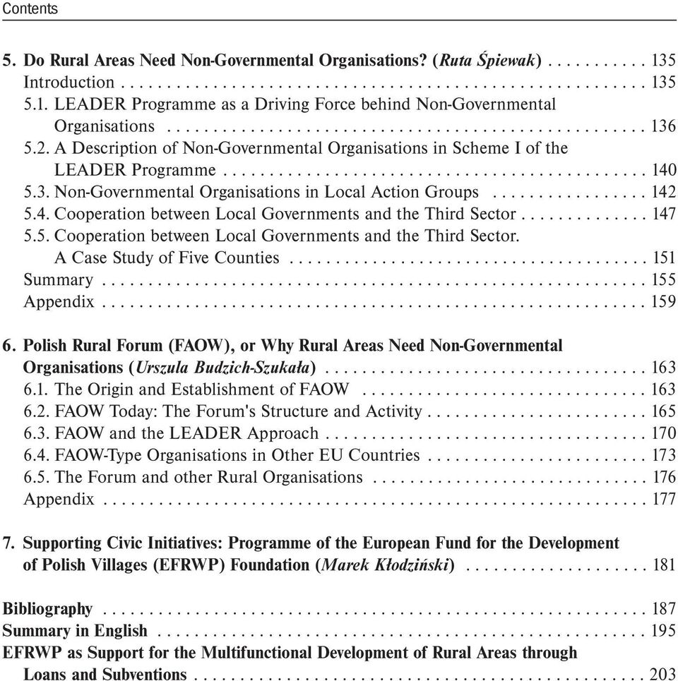 ................ 142 5.4. Cooperation between Local Governments and the Third Sector.............. 147 5.5. Cooperation between Local Governments and the Third Sector. A Case Study of Five Counties.