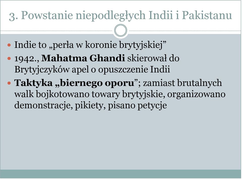, Mahatma Ghandi skierował do Brytyjczyków apel o opuszczenie Indii