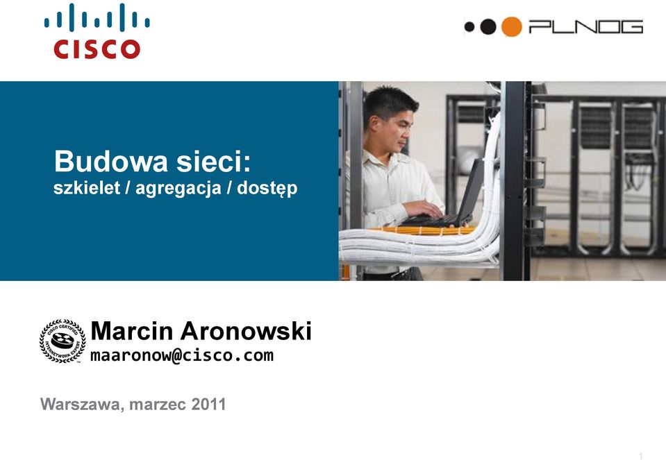 Aronowski maaronow@cisco.