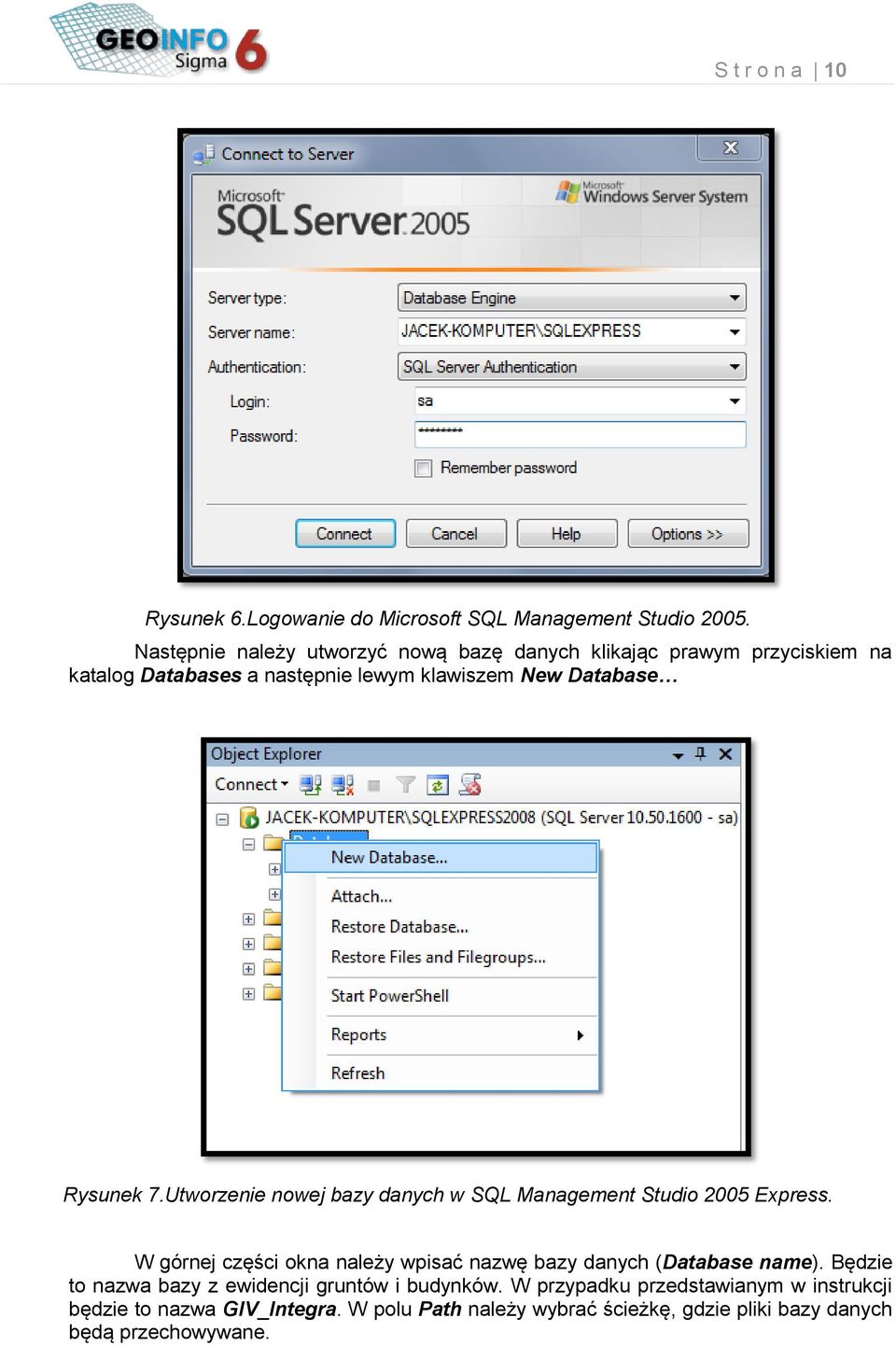 Rysunek 7.Utwrzenie nwej bazy danych w SQL Management Studi 2005 Express.
