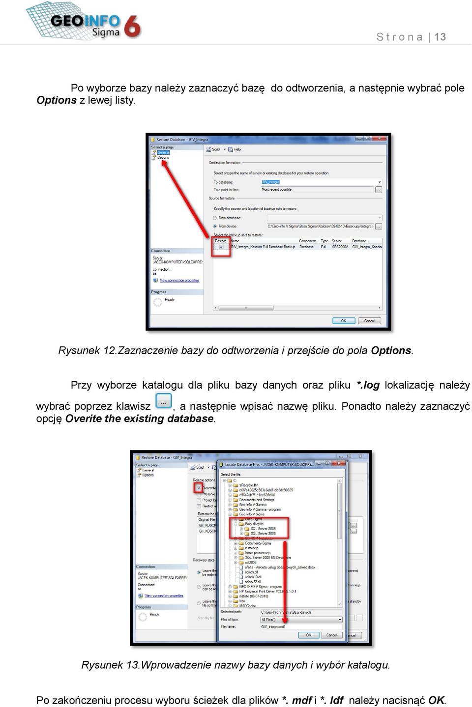 lg lkalizację należy wybrać pprzez klawisz, a następnie wpisać nazwę pliku.