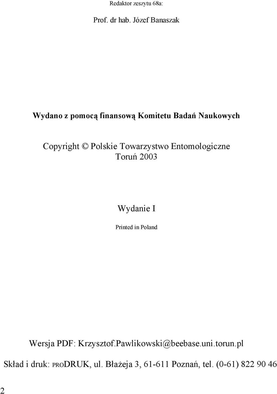 Polskie Towarzystwo Entomologiczne Toruń 2003 Wydanie I Printed in Poland
