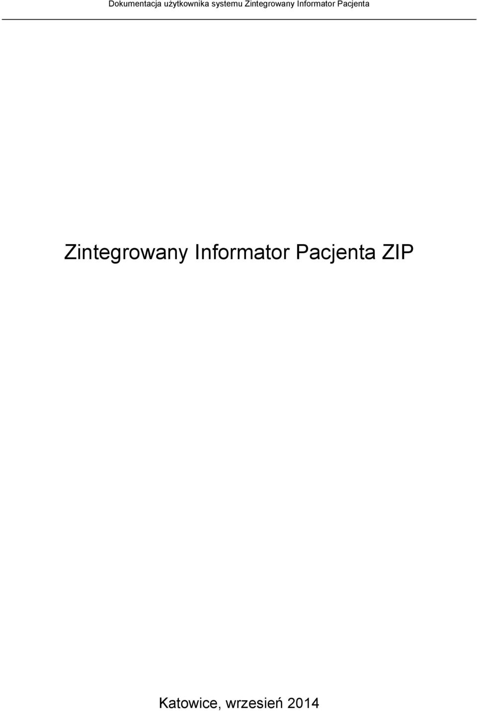 Pacjenta ZIP 2010.