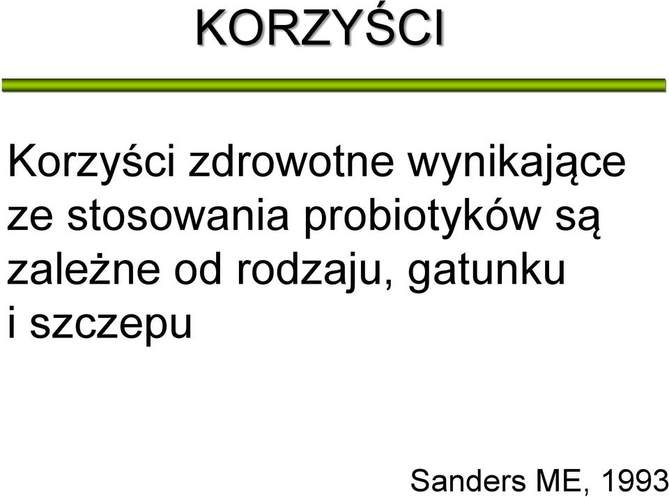 probiotyków są zależne od