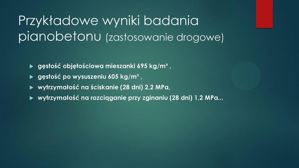 po wysuszeniu 605 kg/m³, wytrzymałość na ściskanie (28 dni)