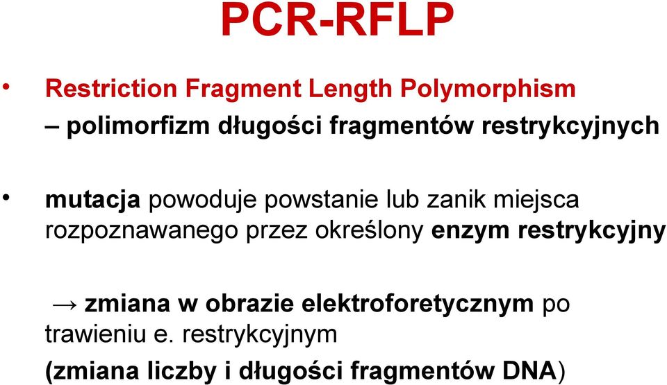 rozpoznawanego przez określony enzym restrykcyjny zmiana w obrazie