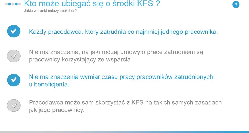 Nie ma znaczenia, na jaki rodzaj umowy o pracę zatrudnieni są pracownicy korzystający ze wsparcia
