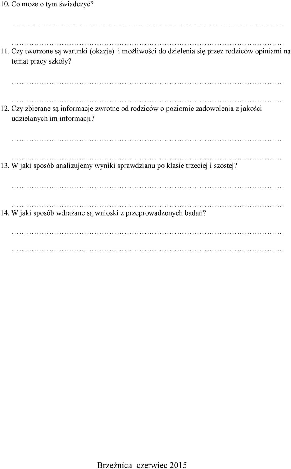 pracy szkoły? 12.