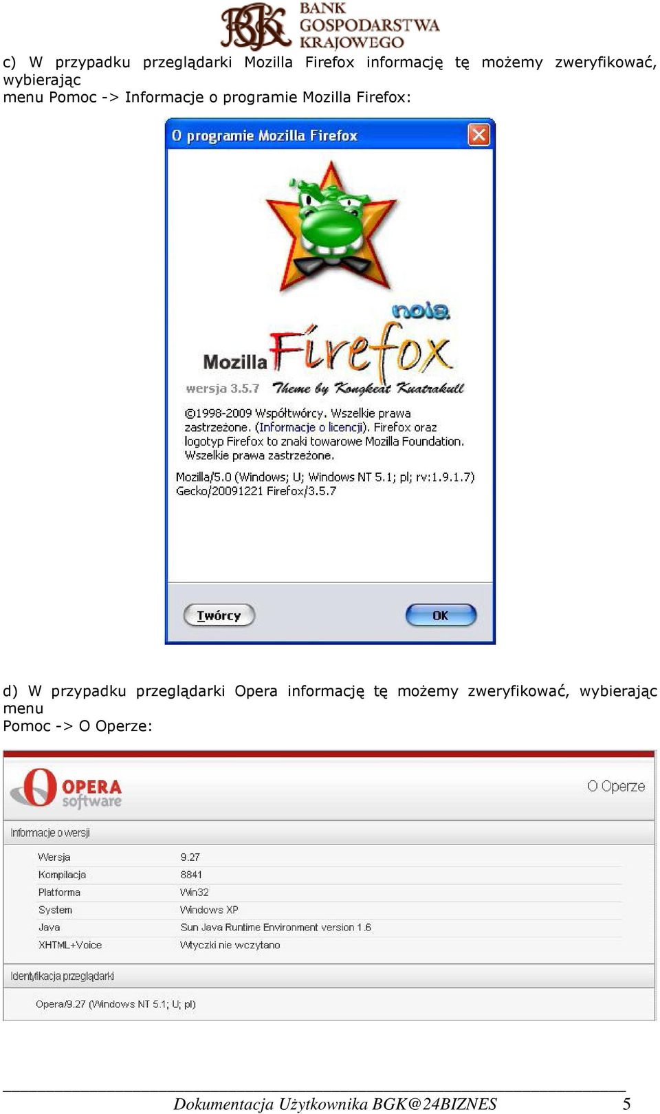 Firefox: d) W przypadku przeglądarki Opera informację tę możemy