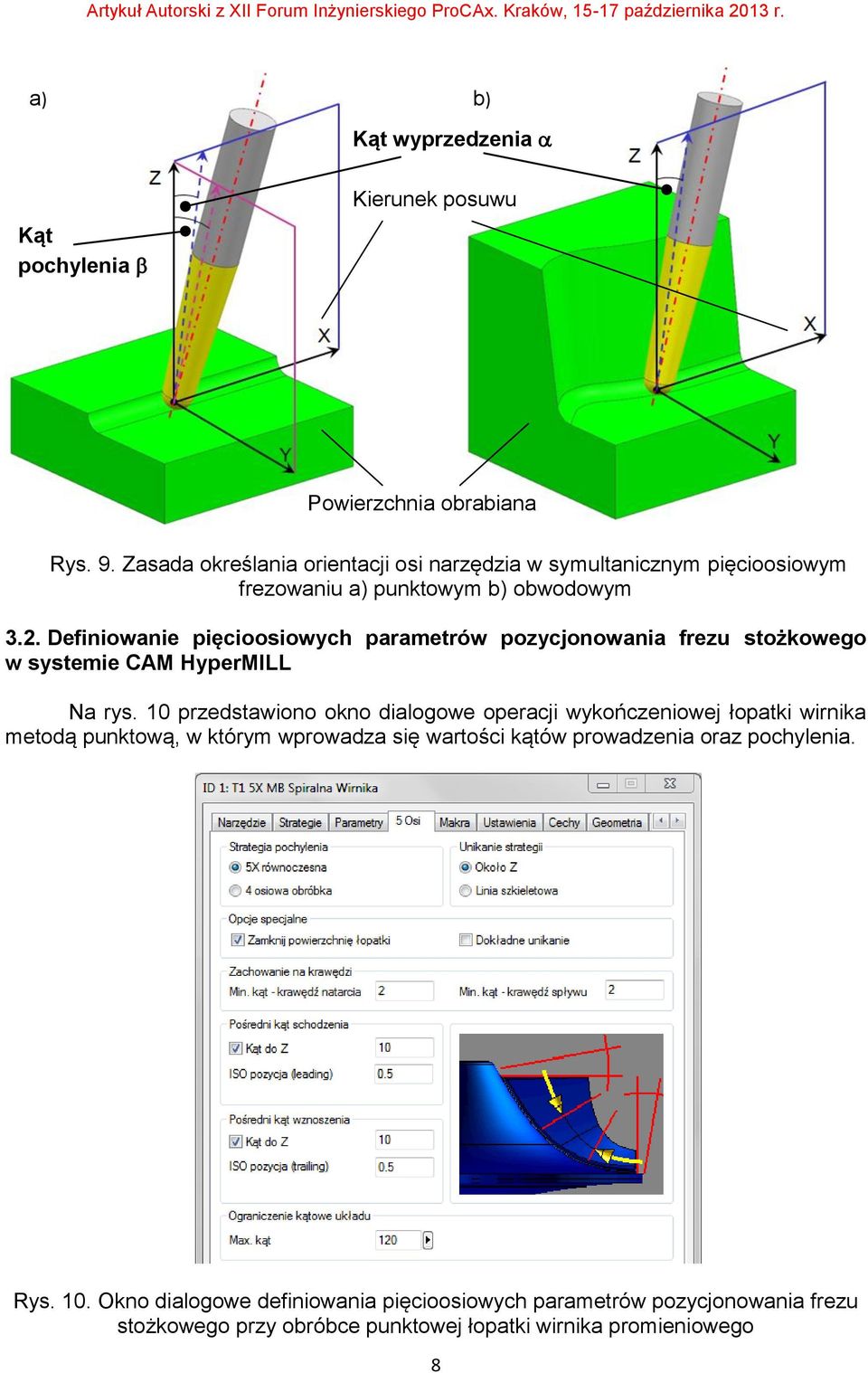 Definiowanie pięcioosiowych parametrów pozycjonowania frezu stożkowego w systemie CAM HyperMILL Na rys.