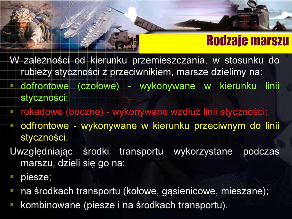 odfrontowe - wykonywane w kierunku przeciwnym do linii styczności.