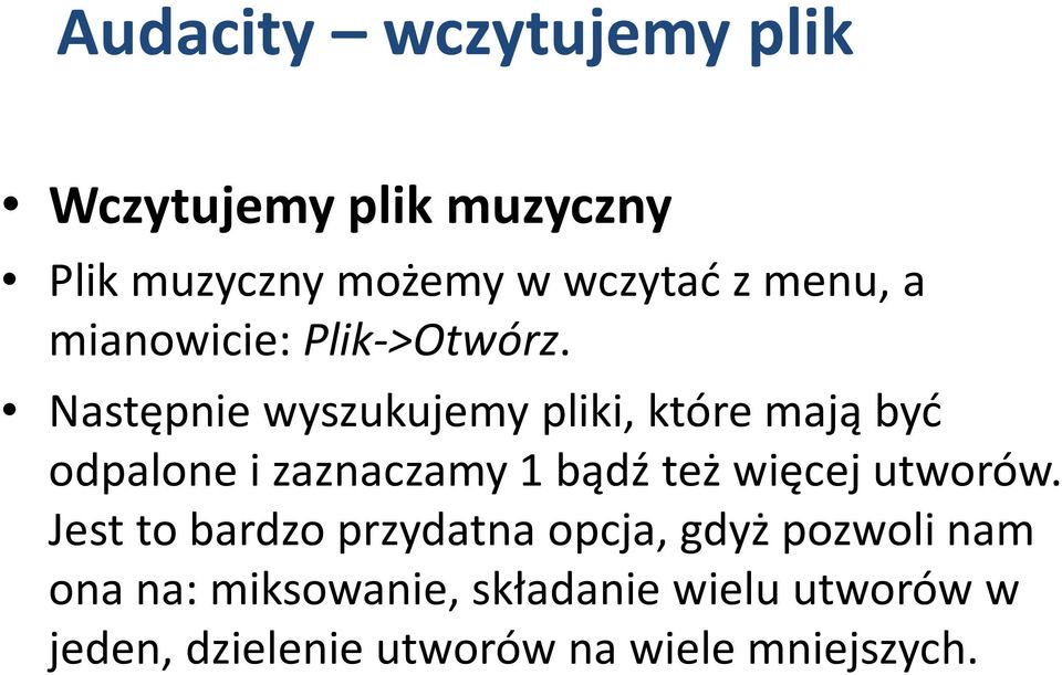 Następnie wyszukujemy pliki, które mają być odpalone i zaznaczamy 1 bądź też więcej