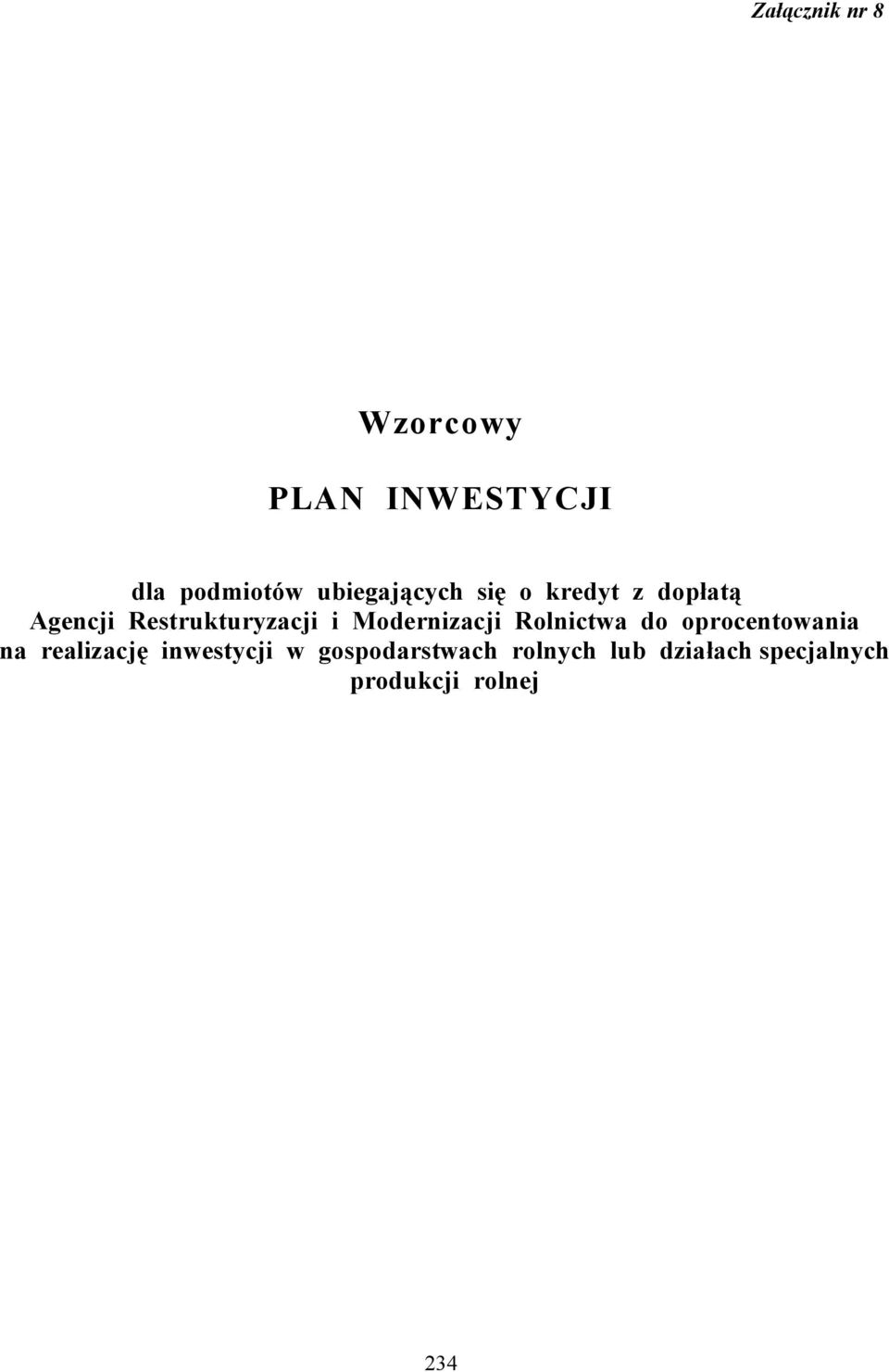 Modernizacji Rolnictwa do oprocentowania na realizację