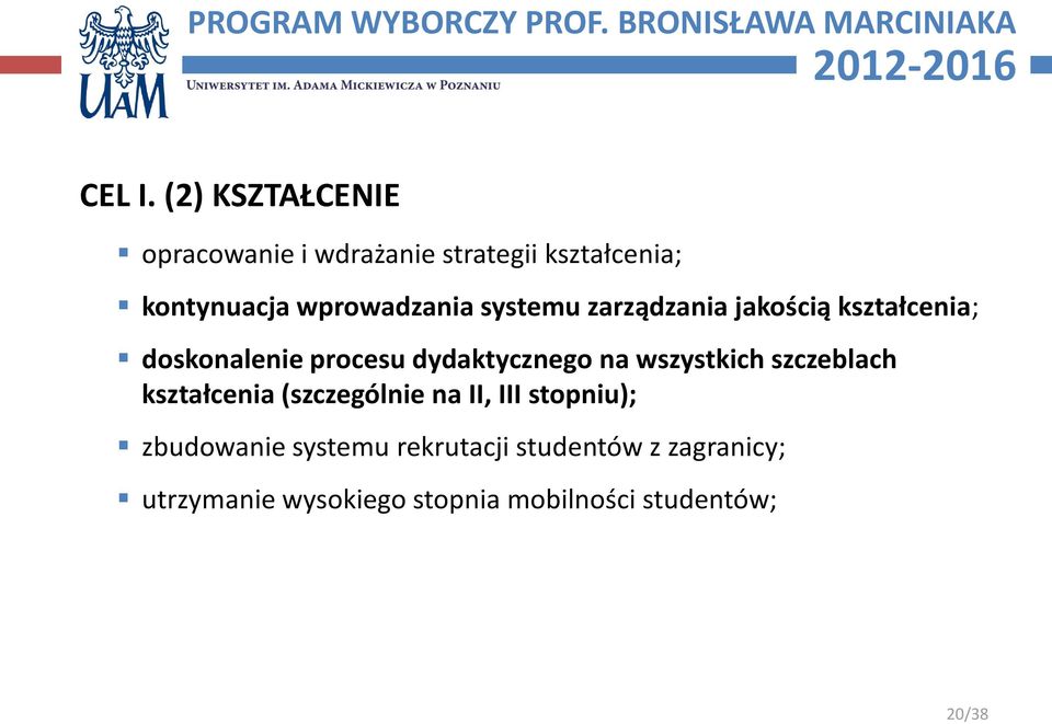 systemu zarządzania jakością kształcenia; doskonalenie procesu dydaktycznego na