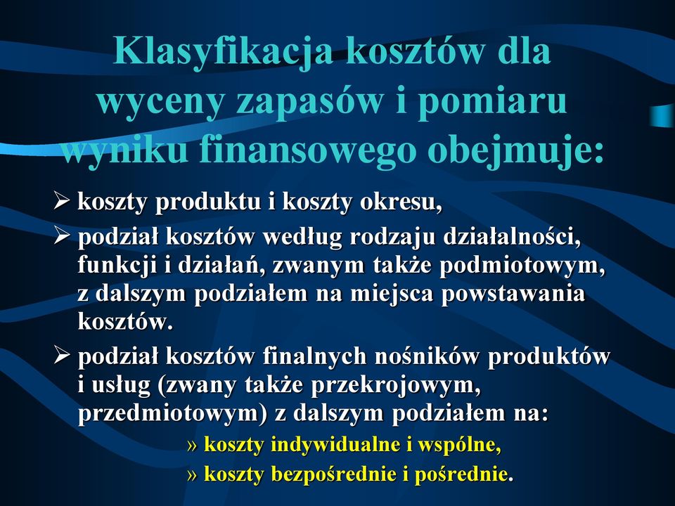 podziałem na miejsca powstawania kosztów.