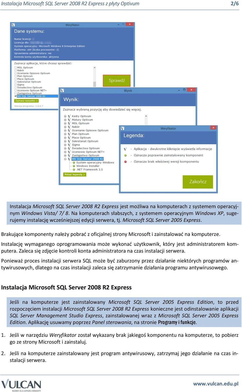 Brakujące komponenty należy pobrać z oficjalnej strony Microsoft i zainstalować na komputerze. Instalację wymaganego oprogramowania może wykonać użytkownik, który jest administratorem komputera.