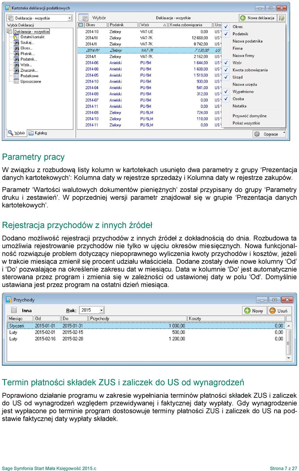 W poprzedniej wersji parametr znajdował się w grupie Prezentacja danych kartotekowych.
