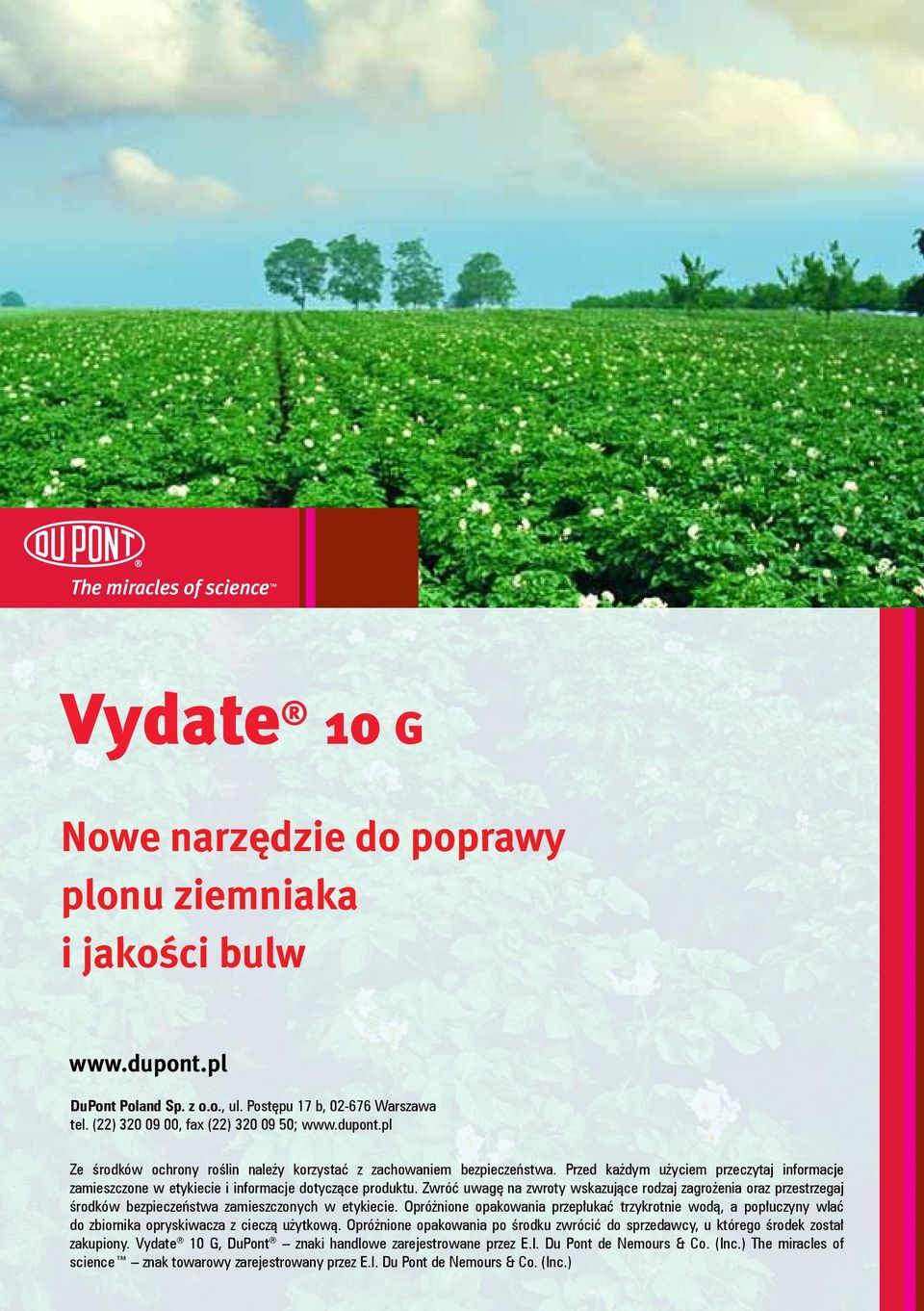 Zwróć uwagę na zwroty wskazujące rodzaj zagrożenia oraz przestrzegaj środków bezpieczeństwa zamieszczonych w etykiecie.