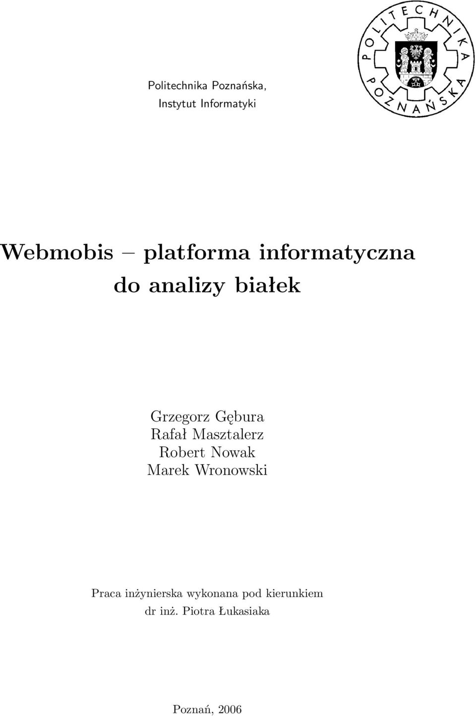 Rafał Masztalerz Robert Nowak Marek Wronowski Praca