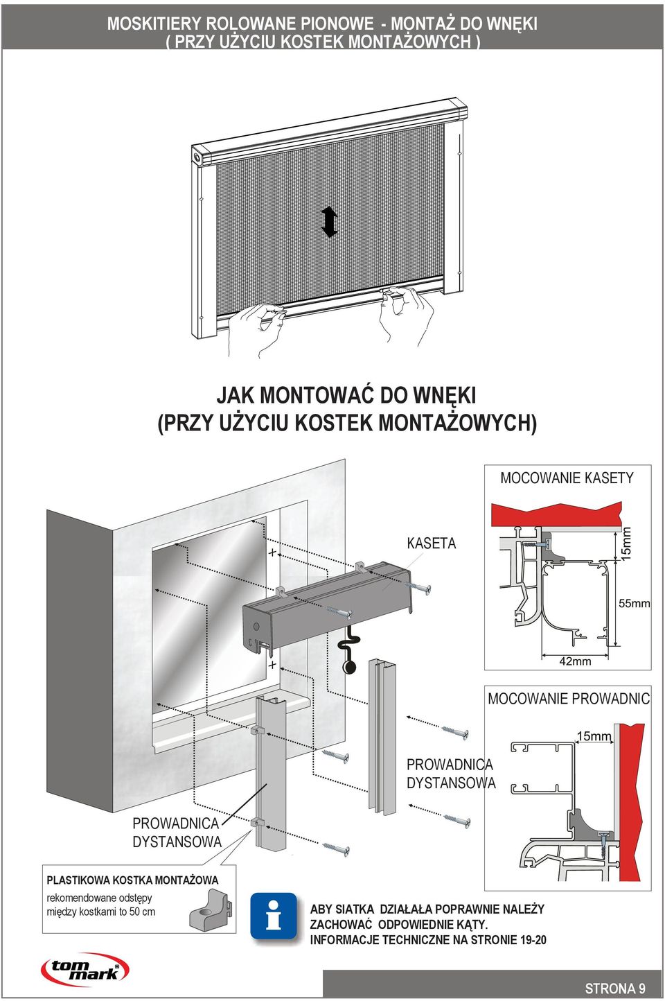 PROWADNIC PLASTIKOWA KOSTKA MONTAŻOWA rekomendowane odstępy między kostkami to 50