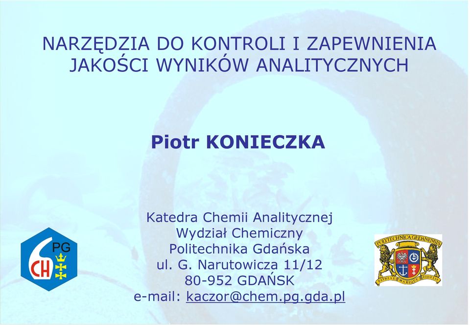 Analitycznej Wydział Chemiczny Politechnika Gdańska ul.