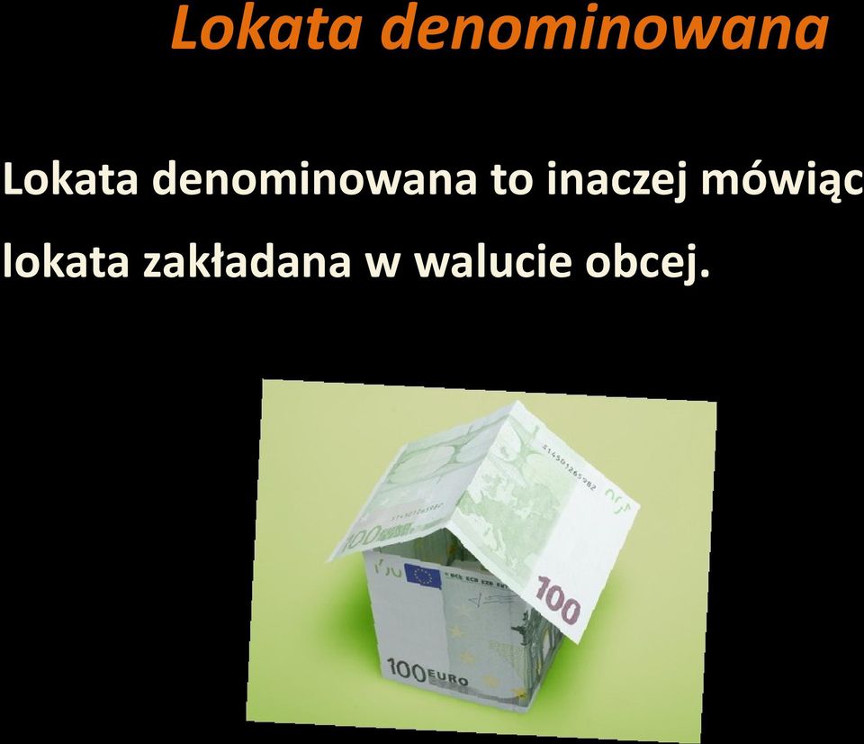 lokata zakładana w