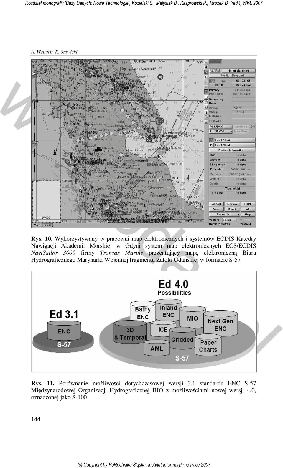 elektronicznych ECS/ECDIS NaviSailor 3000 firmy Transas Marine prezentujący mapę elektroniczną Biura Hydrograficznego Marynarki