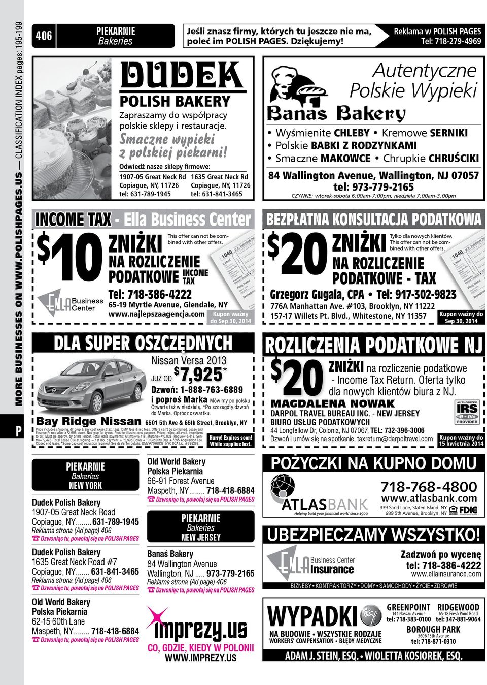 .. 631-841-3465 Reklama strona (Ad page) 406 Dzwoniąc tu, powołaj się na OLISH AGES Old World Bakery olska iekarnia 62-15 60th Lane Maspeth, NY.