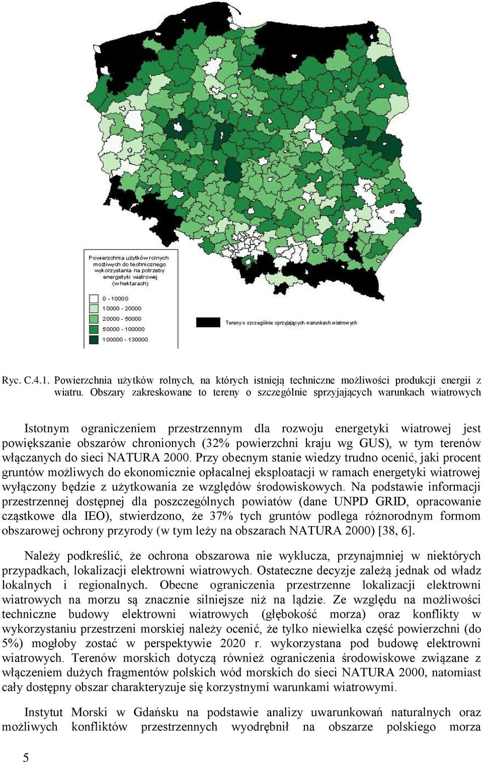 powierzchni kraju wg GUS), w tym terenów włączanych do sieci NATURA 2000.