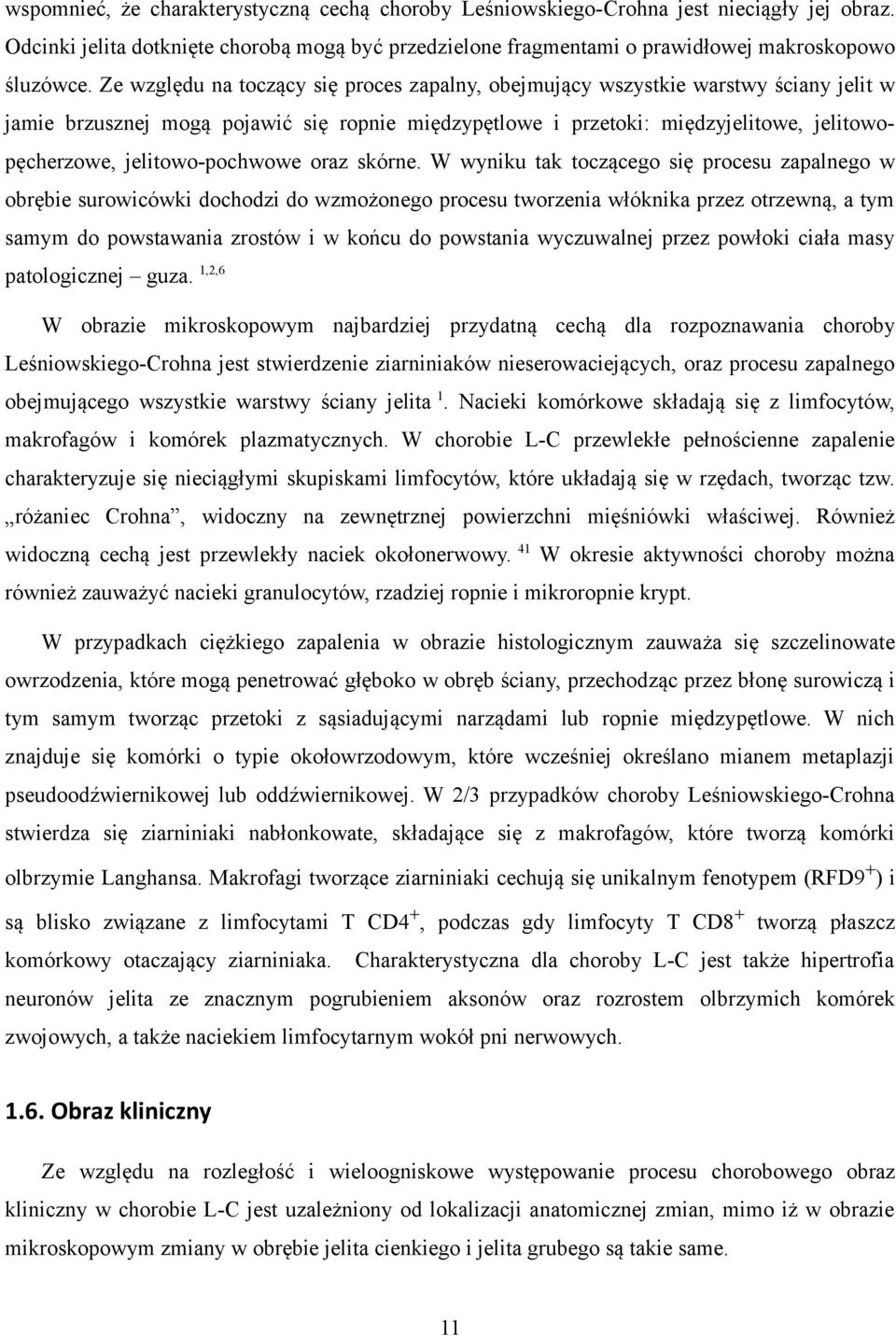 jelitowo-pochwowe oraz skórne.