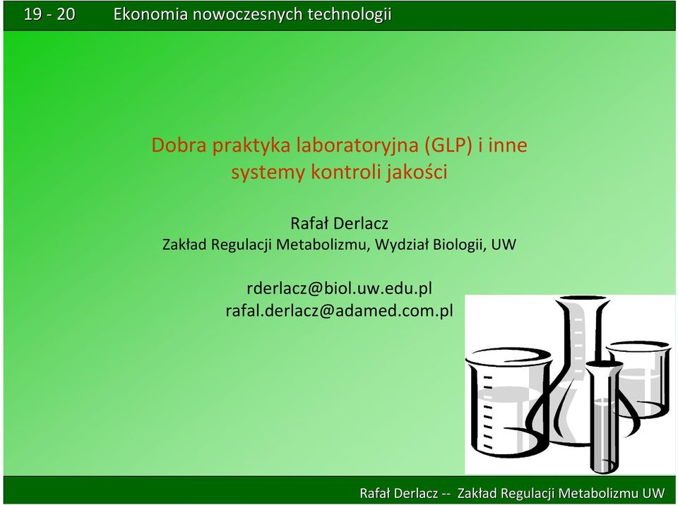 Regulacji Metabolizmu, Wydział Biologii, UW