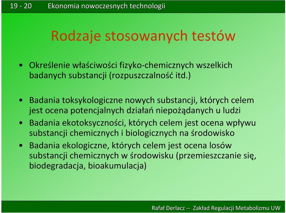 Badania ekotoksyczności, których celem jest ocena wpływu substancji chemicznych i biologicznych na środowisko Badania