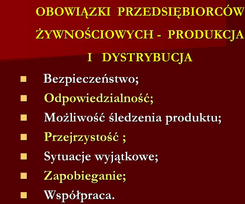 Odpowiedzialność; Możliwość śledzenia produktu;