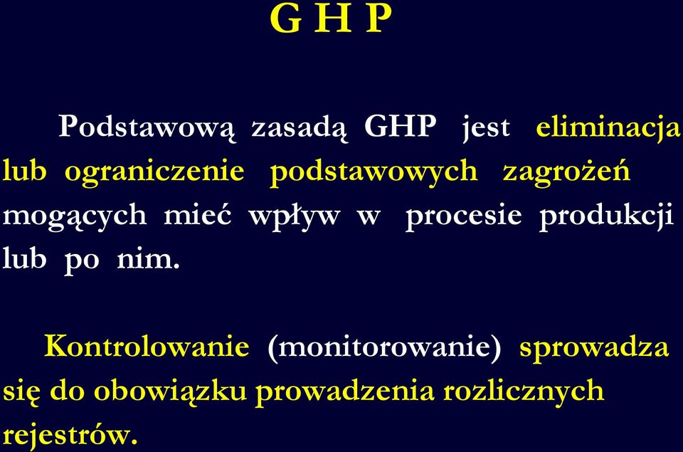 procesie produkcji lub po nim.