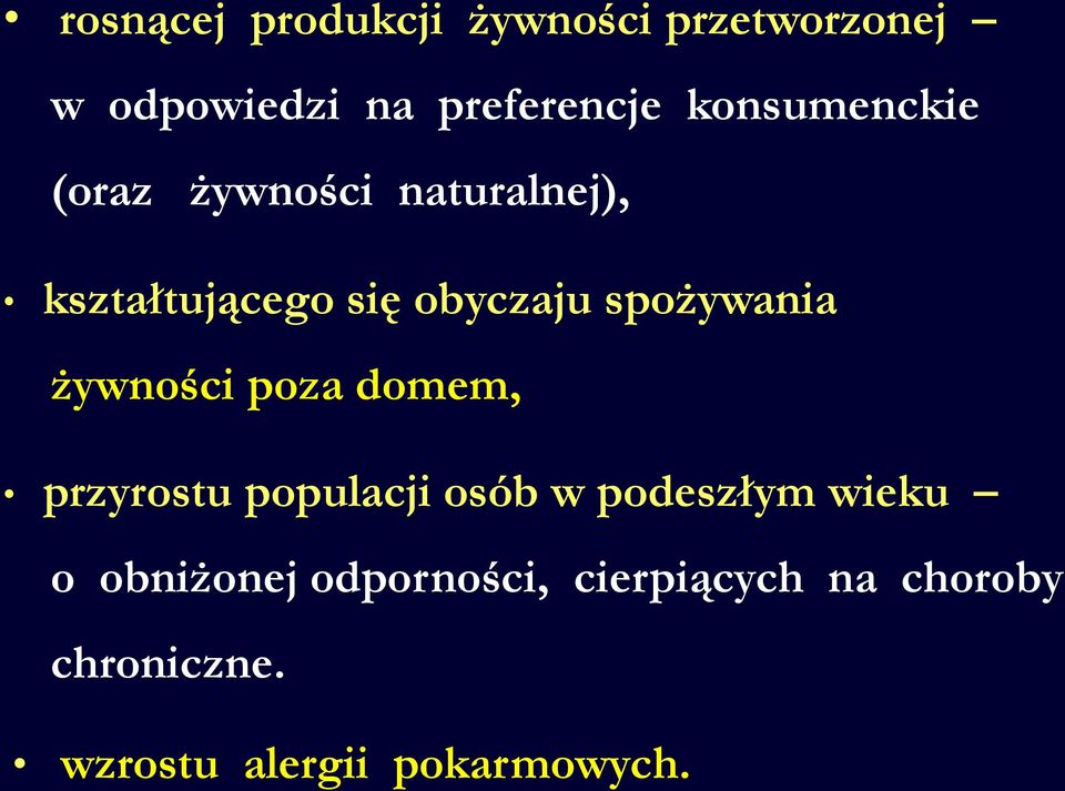 spożywania żywności poza domem, przyrostu populacji osób w podeszłym wieku