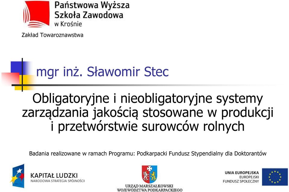 zarządzania jakością stosowane w produkcji i przetwórstwie