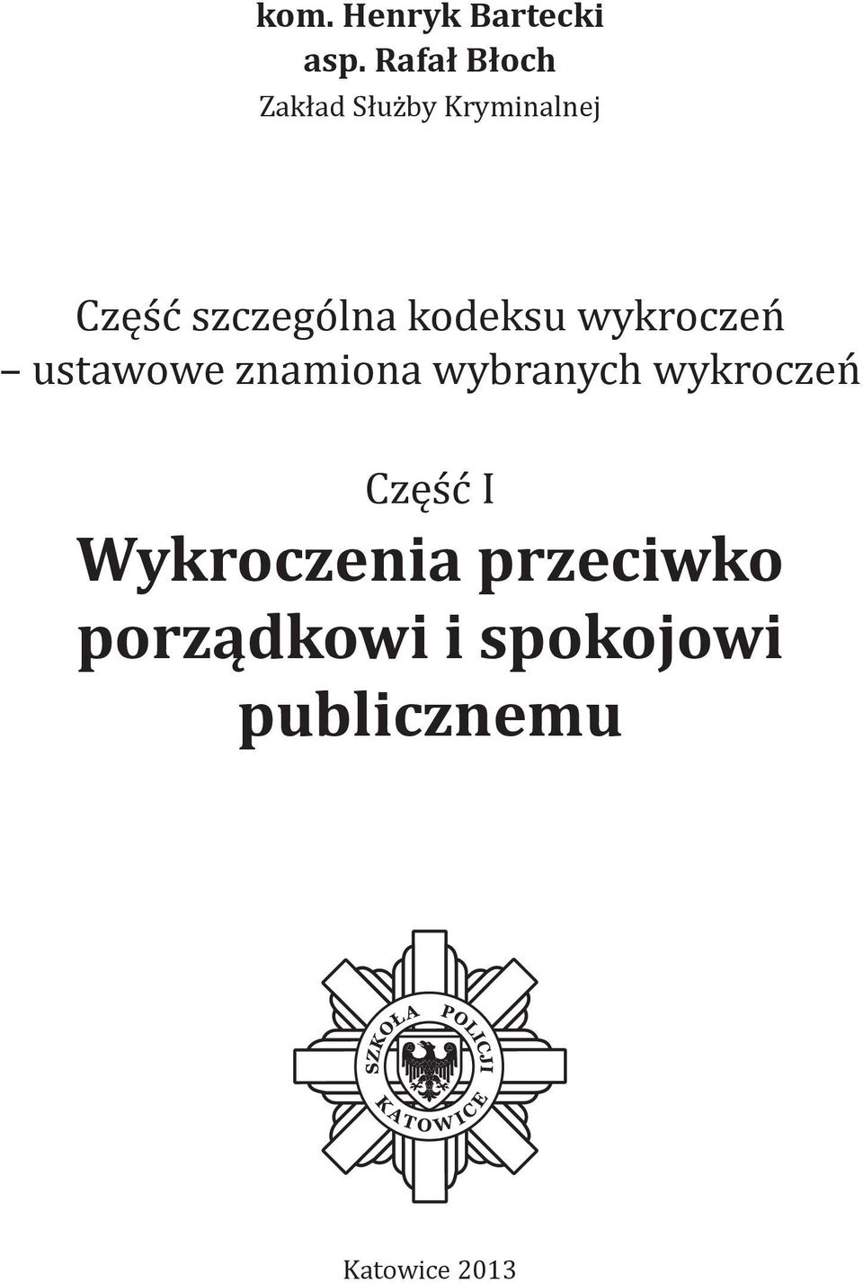 szczególna kodeksu wykroczeń ustawowe znamiona