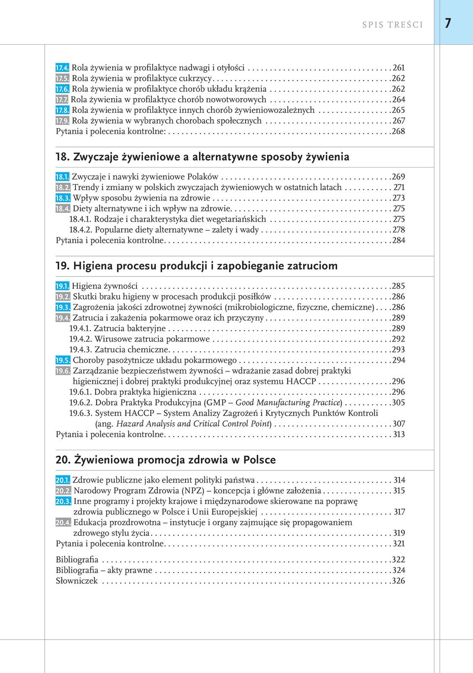 9. Rola żywienia w wybranych chorobach społecznych............................. 267 Pytania i polecenia kontrolne:...................................................268 18.