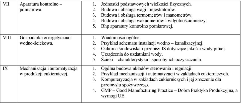 Przykład schematu instalacji wodno kanalizacyjnej. 3. Ochrona środowiska i przepisy IS dotyczące jakości wody pitnej. 4. Urządzenia do uzdatniani wody. 5.